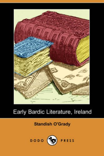 Imagen de archivo de Early Bardic Literature, Ireland (Dodo Press) a la venta por Tall Stories BA