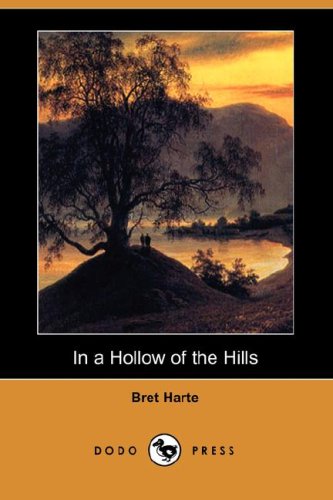9781406533040: In a Hollow of the Hills (Dodo Press)