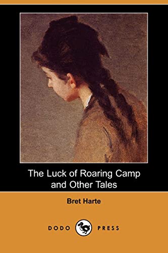9781406533071: The Luck of Roaring Camp and Other Tales