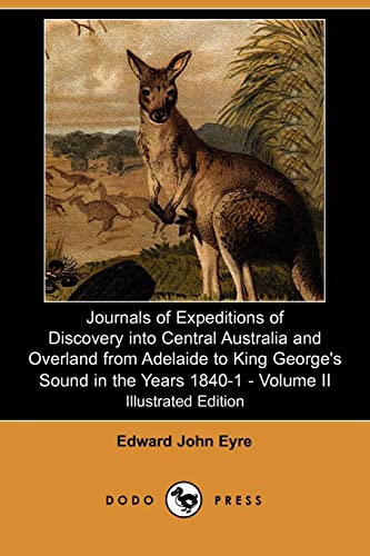 9781406533989: Journals of Expeditions of Discovery into Central Australia and Overland from Adelaide to King George's Sound in the Years 1840-1