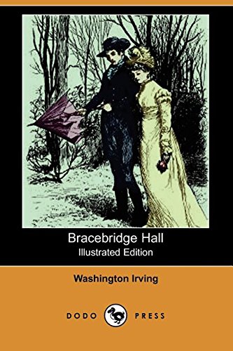 9781406534306: Bracebridge Hall (Illustrated Edition) (Dodo Press)