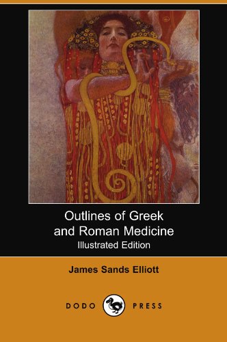 Stock image for Outlines of Greek and Roman Medicine (Illustrated Edition) (Dodo Press) for sale by GF Books, Inc.
