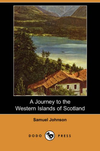 A Journey to the Western Islands of Scotland (Dodo Press) (9781406535044) by Johnson, Samuel