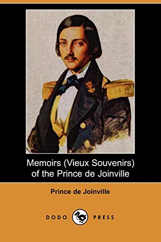 9781406535310: Memoirs, Vieux Souvenirs, of the Prince De Joinville