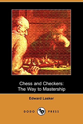 9781406536454: Chess and Checkers: The Way to Mastership (Dodo Press)