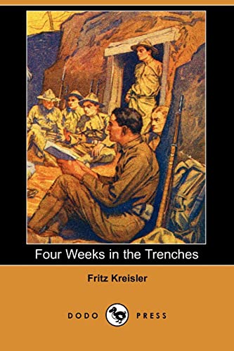 9781406536522: Four Weeks in the Trenches (Dodo Press)
