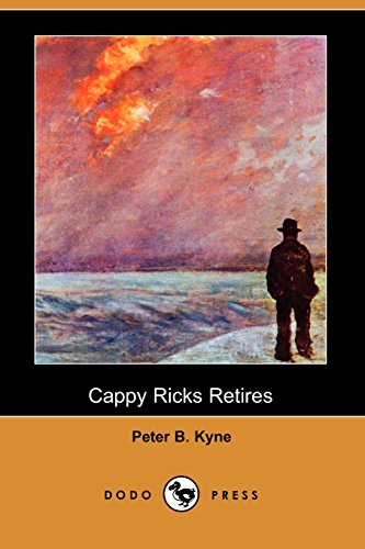 Cappy Ricks Retires (9781406536584) by Kyne, Peter B.