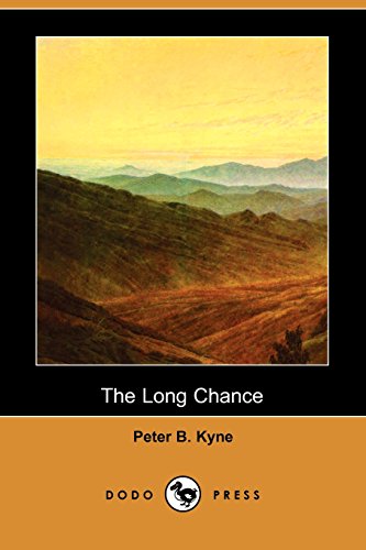The Long Chance (9781406536621) by Kyne, Peter B.