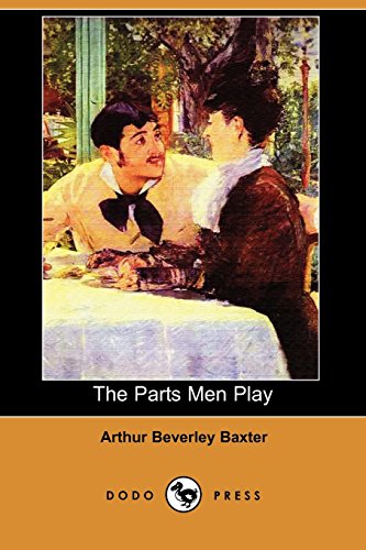 Stock image for The Parts Men Play for sale by WorldofBooks