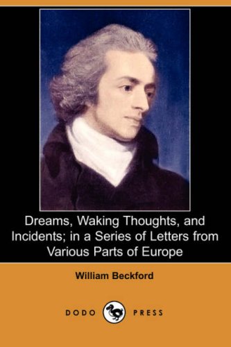 9781406537109: Dreams, Waking Thoughts, and Incidents; In a Series of Letters from Various Parts of Europe (Dodo Press)