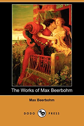 9781406537260: The Works of Max Beerbohm (Dodo Press)