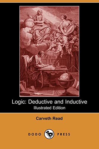 9781406537628: Logic: Deductive and Inductive (Illustrated Edition) (Dodo Press)