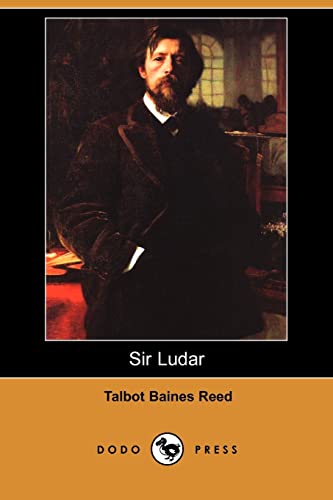 Sir Ludar (Dodo Press) (Paperback) - Talbot Baines Reed