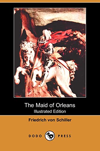 9781406539011: The Maid of Orleans (Illustrated Edition) (Dodo Press)