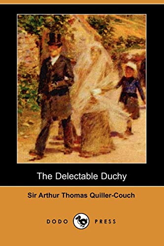 Stock image for The Delectable Duchy (Dodo Press) for sale by BookShop4U
