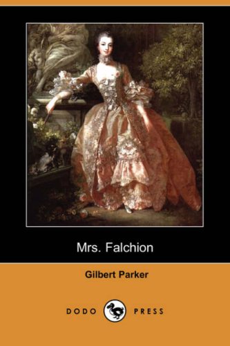 Mrs. Falchion (9781406540581) by Parker, Gilbert