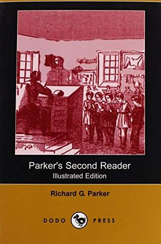 Parker's Second Reader (9781406540765) by Parker, Richard Green
