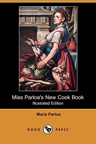 9781406540895: Miss Parloa's New Cook Book