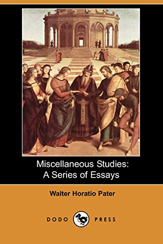 Miscellaneous Studies: A Series of Essays (9781406541373) by Pater, Walter