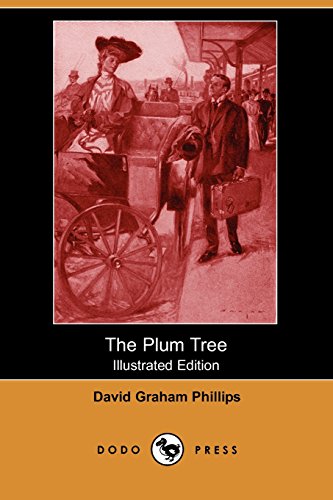 The Plum Tree (9781406541441) by Phillips, David Graham