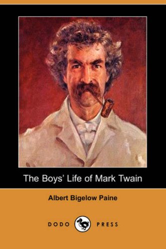 The Boys' Life of Mark Twain (9781406541656) by Paine, Albert Bigelow