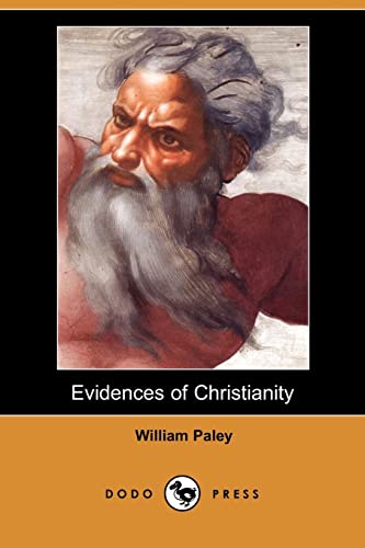Evidences of Christianity (9781406541748) by Paley, William