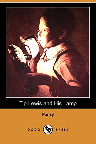 Tip Lewis and His Lamp (9781406541908) by Pansy