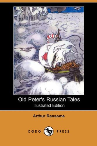 Old Peter's Russian Tales (9781406542387) by Ransome, Arthur