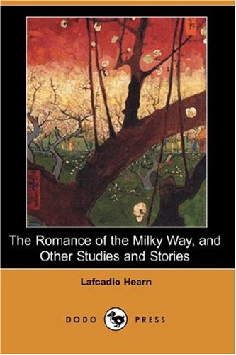 9781406544381: The Romance of the Milky Way, and Other Studies and Stories (Dodo Press)