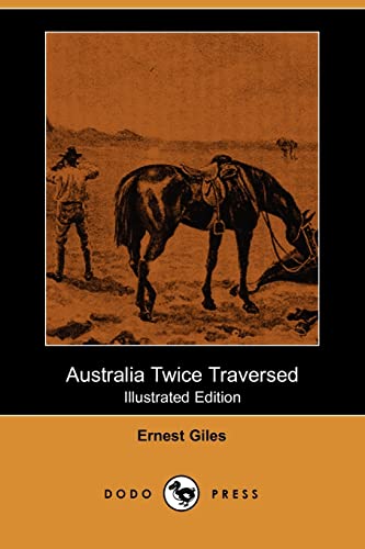 9781406544534: Australia Twice Traversed (Illustrated Edition) (Dodo Press)