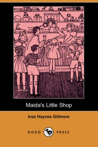 9781406544671: Maida's Little Shop (Dodo Press)