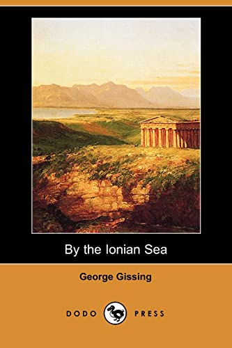 9781406544749: By the Ionian Sea (Dodo Press)