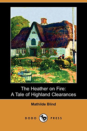 The Heather on Fire: A Tale of Highland Clearances (9781406545418) by Blind, Mathilde