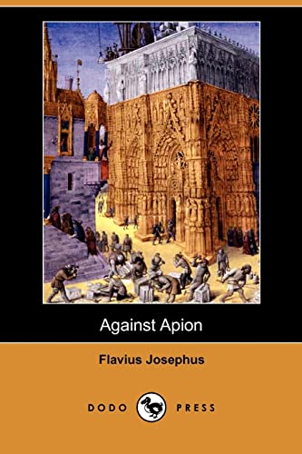 Against Apion (9781406546620) by Josephus, Flavius