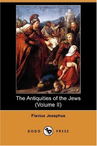 9781406546644: The Antiquities of the Jews (Volume II) (Dodo Press)