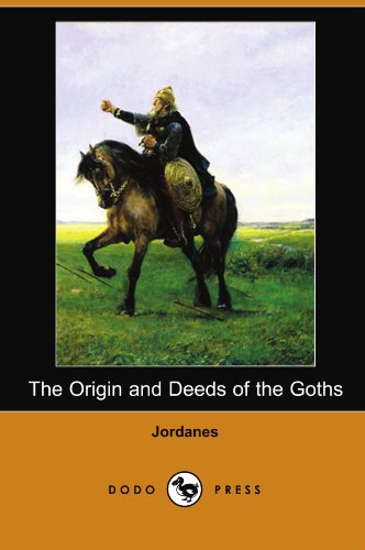 Stock image for The Origin and Deeds of the Goths (Dodo Press) for sale by HPB-Red