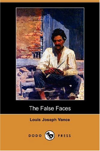 The False Faces (9781406547061) by Vance, Louis Joseph