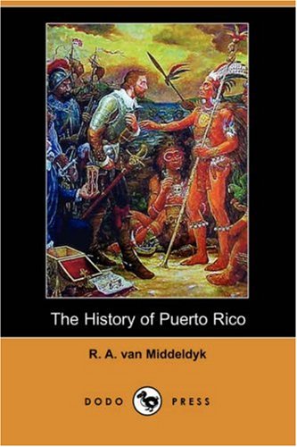 9781406547344: The History of Puerto Rico (Dodo Press)
