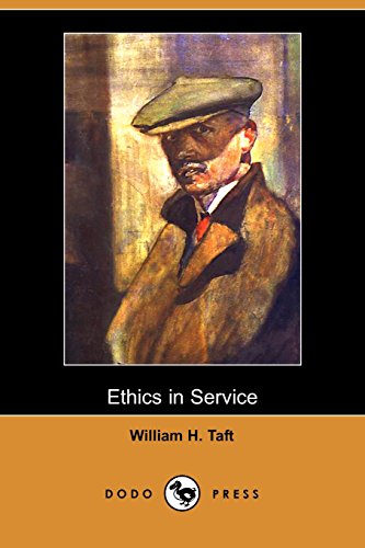 Ethics in Service (9781406548587) by Taft, William H.