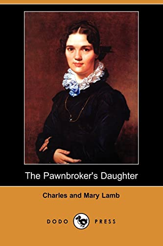 The Pawnbroker's Daughter (9781406549072) by Lamb, Charles; Lamb, Mary