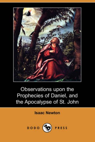 9781406550337: Observations Upon the Prophecies of Daniel, and the Apocalypse of St. John (Dodo Press)