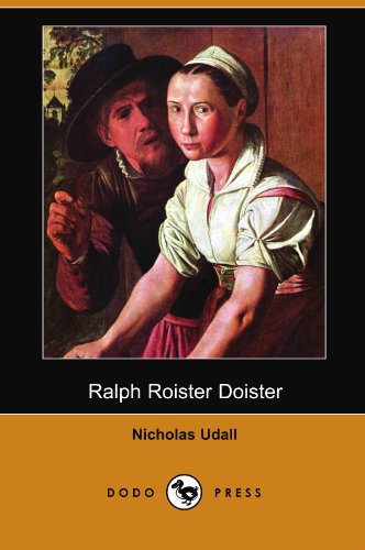 Stock image for Ralph Roister Doister (Dodo Press) for sale by WorldofBooks