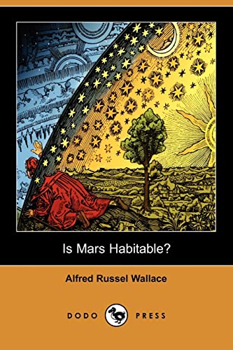 Is Mars Habitable? (9781406550726) by Wallace, Alfred Russel