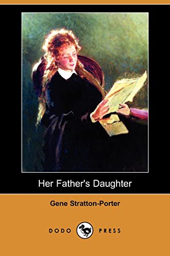 Her Father's Daughter (9781406551068) by Stratton-Porter, Gene