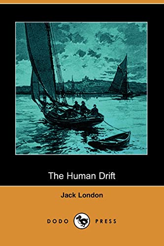 9781406552102: The Human Drift (Dodo Press)