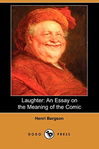 Beispielbild fr Laughter: An Essay on the Meaning of the Comic (Dodo Press) zum Verkauf von WorldofBooks