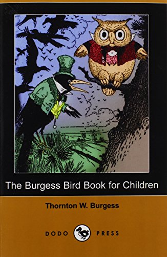 The Burgess Bird Book for Children (9781406553260) by Burgess, Thornton W.