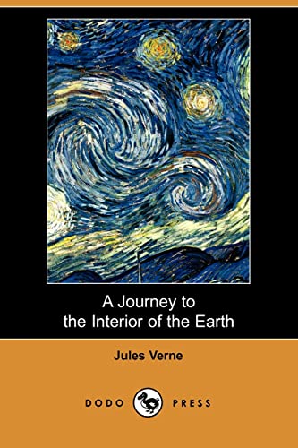 9781406554120: A Journey to the Interior of the Earth (Dodo Press)