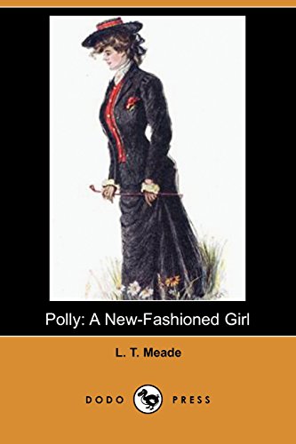 9781406557015: Polly: A New-Fashioned Girl (Dodo Press)