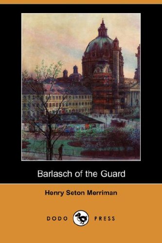 9781406557152: Barlasch of the Guard